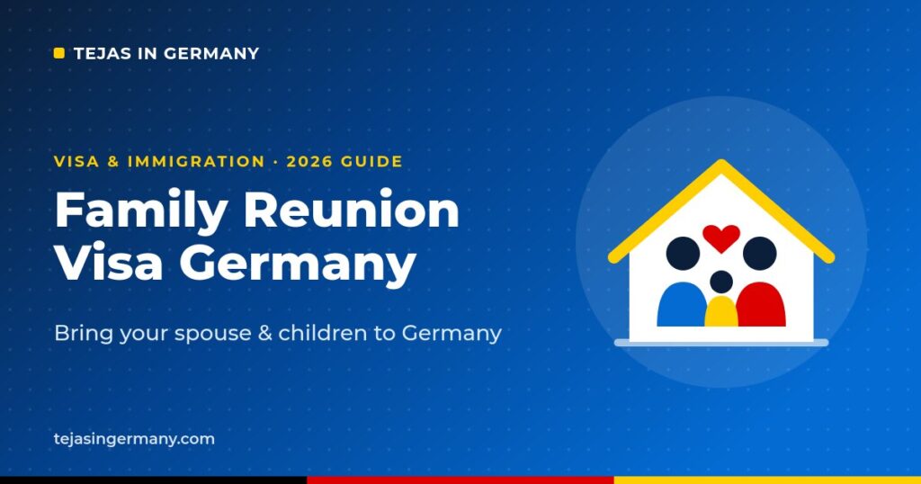 Family Reunion Visa Germany 2026 - How to Bring Your Spouse & Children